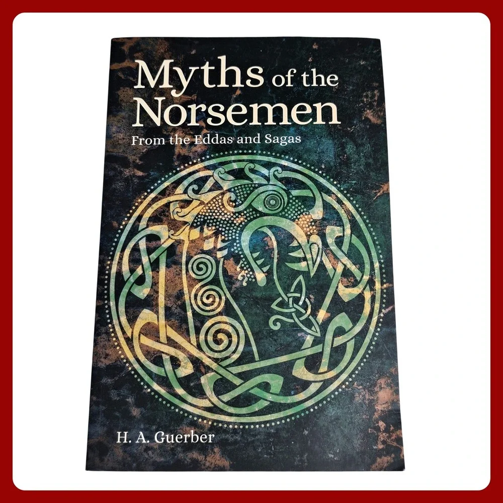 H. A. Guerber Myths of the Norsemen Eddas Sagas Mythology Norse Viking Book 2022